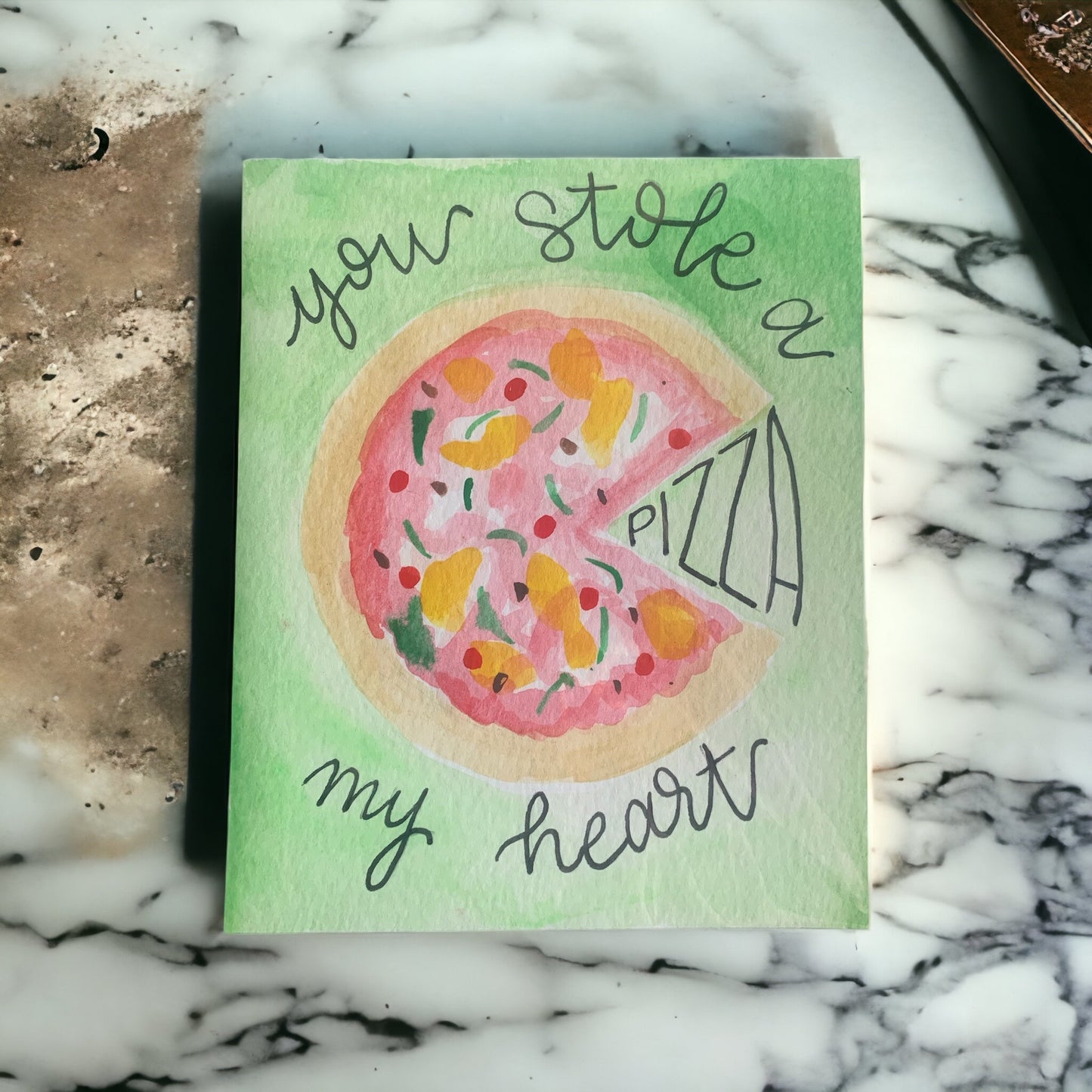 You Stole a Pizza My Heart Greeting Card