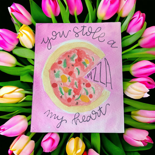 You Stole a Pizza My Heart Greeting Card